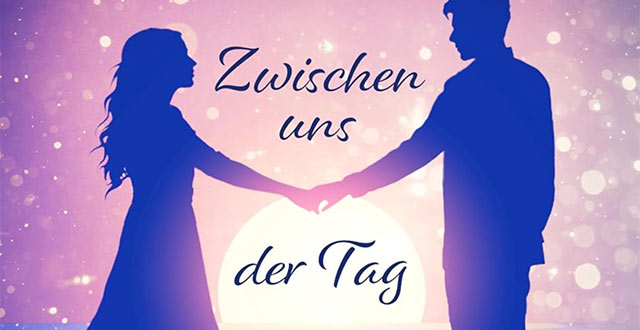 Zwischen uns der Tag